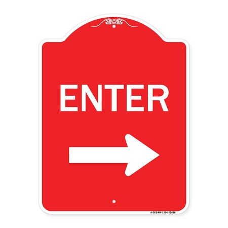 Signmission Parking Lot Sign Enter Sign Right Arrow, Red & White Aluminum Sign, 18" x 24", RW-1824-23426 A-DES-RW-1824-23426